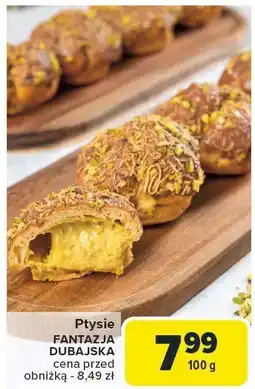 Carrefour Ptysie FANTAZJA DUBAJSKA oferta