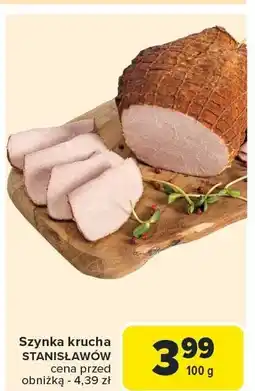 Carrefour Market Szynka krucha STANISŁAWÓW oferta