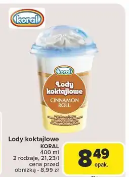 Carrefour Lody koktajlowe KORAL cinnamon roll 400ml oferta