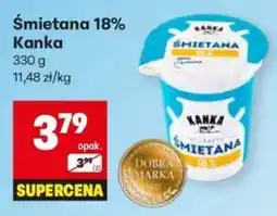 Delikatesy Centrum Śmietana 18% Kanka oferta