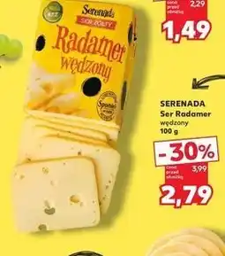 Kaufland Ser radamer wędzony Serenada oferta