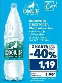 Kaufland Woda niegazowana Rodowita Z Roztocza oferta