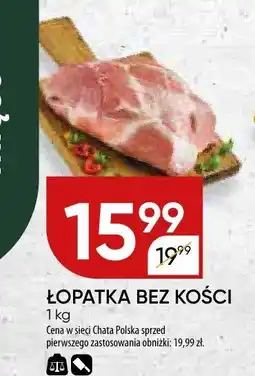 Chata Polska Łopatka bez kości 1kg Chata Polska oferta
