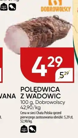 Chata Polska Polędwica z Wadowic 100g Dobrowolscy oferta