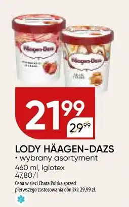 Chata Polska Lody Häagen-Dazs wybrany asortyment 460 ml Iglotex oferta