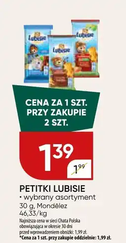 Chata Polska Petitki Lubisie wybrany asortyment 30.5-40 g Mondelez oferta