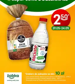 Żabka Mleko łaciate świeże 3,2% Mlekpol / Chleb wieloziarnisty Z Dobrej Piekarni oferta