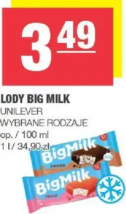 Spar Lody big milk wybrane rodzaje 100ml Unilever oferta
