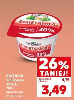 Kaufland PIĄTNICA Śmietanka 30% tł oferta