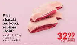 Makro Filet z kaczki bez kości, ze skórą - MAP Makro oferta