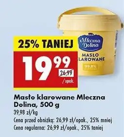 Biedronka Masło klarowane Mleczna Dolina 500 g oferta