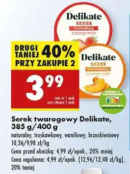 Biedronka Serek twarogowy Delikate, 385 g/400 g oferta