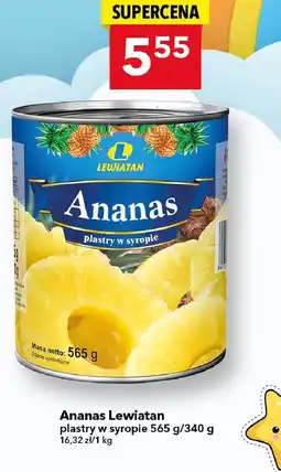 Lewiatan Ananas Lewiatan plastry w syropie 565g/340g oferta