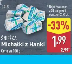 ALDI Śnieżka michałki z hanki oferta