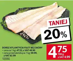 Selgros Dorsz atlantycki filet bez skóry 1kg Selgros oferta