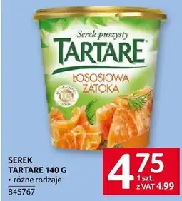Selgros Serek Tartare 140 g różne rodzaje oferta