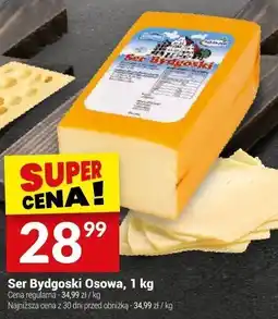 Twój Market Ser Bydgoski Osowa 1 kg oferta