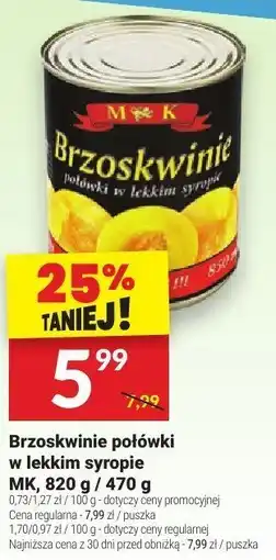 Twój Market Brzoskwinie połówki w lekkim syropie MK, 820 g / 470 g oferta