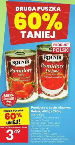 Twój Market Pomidory w sosie własnym Rolnik, 400 g / 240 g oferta