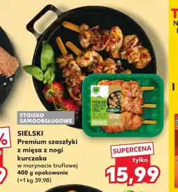 Kaufland Szaszłyki Kurczak Sielski oferta