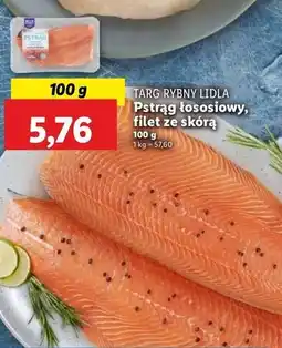 Lidl Pstrąg łososiowy filet ze skórą Targ Rybny Lidla oferta