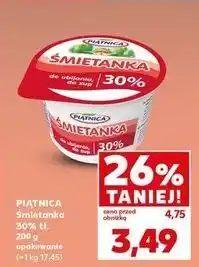 Kaufland Śmietana 30% Piątnica oferta