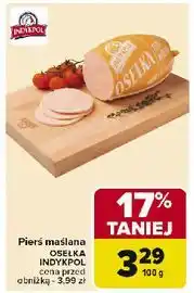Carrefour Osełka pierś maślana z indyka Indykpol oferta
