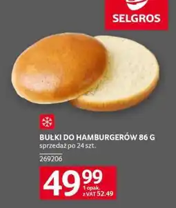 Selgros BUŁKI DO HAMBURGERÓW 86 G oferta