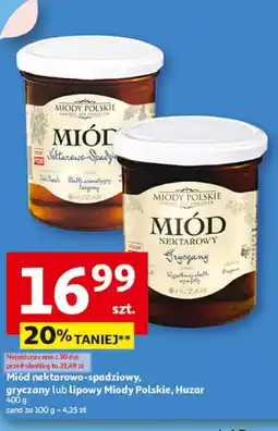 Auchan Miód nektarowo-spadziowy, gryczany lub lipowy Miodowy Polski, Huzar oferta