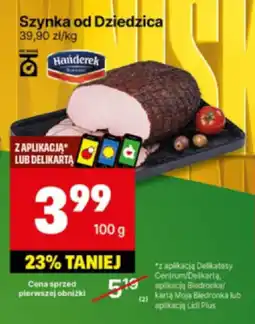 Delikatesy Centrum Szynka od Dziedzica oferta