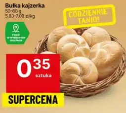 Delikatesy Centrum Bułka kajzerka oferta
