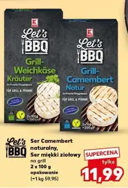 Kaufland Ser Camembert naturalny, Ser miękki ziołowy na grill oferta