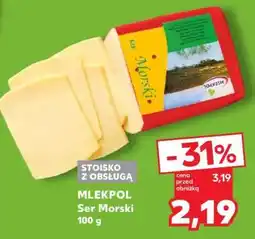 Kaufland MLEKPOL Ser Morski oferta
