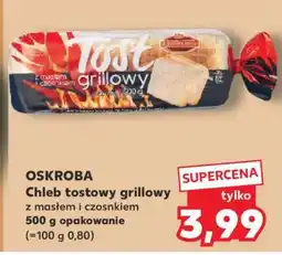 Kaufland OSKROBA Chleb tostowy grillowy oferta