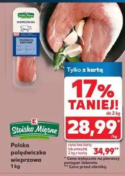 Kaufland Polska polędwiczka wieprzowa 1 kg oferta