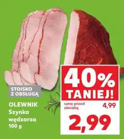 Kaufland OLEWNIK Szynka wędzarza 100 g oferta