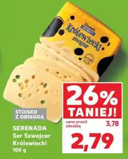 Kaufland SERENADA Ser Szwajcar Królewiecki 100 g oferta