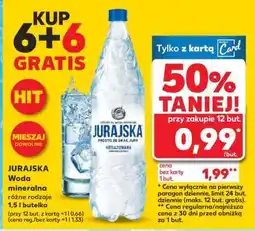 Kaufland JURAJSKA Woda mineralna różne rodzaje 1,5 l butelka oferta