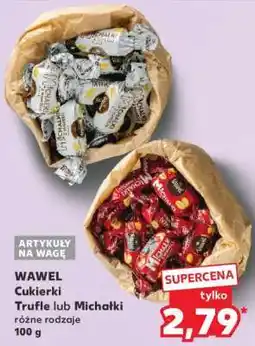 Kaufland WAWEL Cukierki Trufle lub Michałki oferta