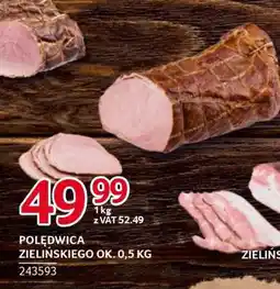Selgros POLĘDWICA ZIELIŃSKIEGO OK. 0,5 KG oferta
