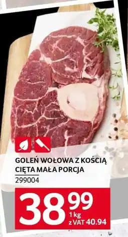 Selgros Goleń wołowa z kością cięta mała porcja oferta