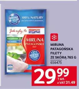 Selgros MIRUNA PATAGOŃSKA FILETY ZE SKÓRĄ 765 G oferta