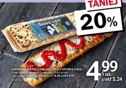 Selgros ZAPIEKANKA Z PIECZARKAMI 250 G Z SZYNKĄ 270 G oferta