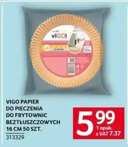 Selgros VIGO PAPIER DO PIECZENIA DO FRYTOWNIC BEZŁTUSZCZOWYCH 16 CM 50 SZT oferta