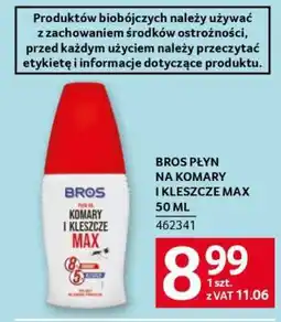 Selgros BROS PŁYN NA KOMARY I KLESZCZE MAX 50 ML oferta