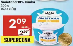 Delikatesy Centrum Śmietana 18% Kanka 200g oferta