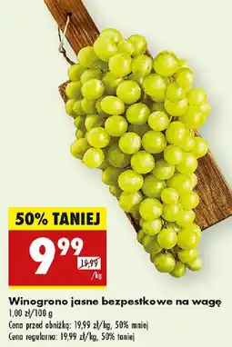 Biedronka Winogrono jasne bezpestkowe na wagę oferta