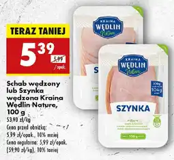 Biedronka Schab wędzony lub Szynka wędzona Kraina Wędlin Nature oferta
