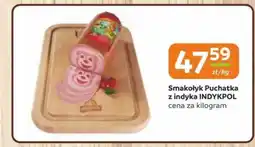 Gama Smakołyk puchatka z indyka indykpol oferta