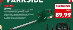 Kaufland Nożyce akumulatorowe żywopłotu 20v Parkside oferta